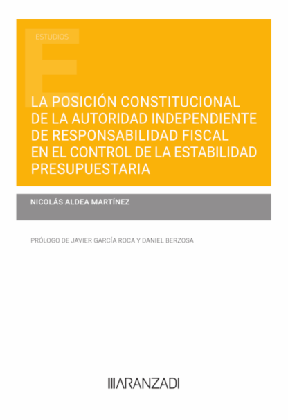 La posición constitucional de la autoridad independiente de responsabilidad fiscal en el control de la estabilidad presupuestaria
