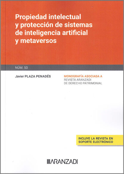 Propiedad intelectual y protección de sistemas de inteligencia artificial y metaversos