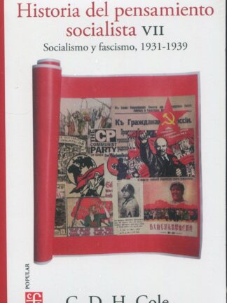 Historia del pensamiento socialista VII. Socialismo y fascismo 1931-1939