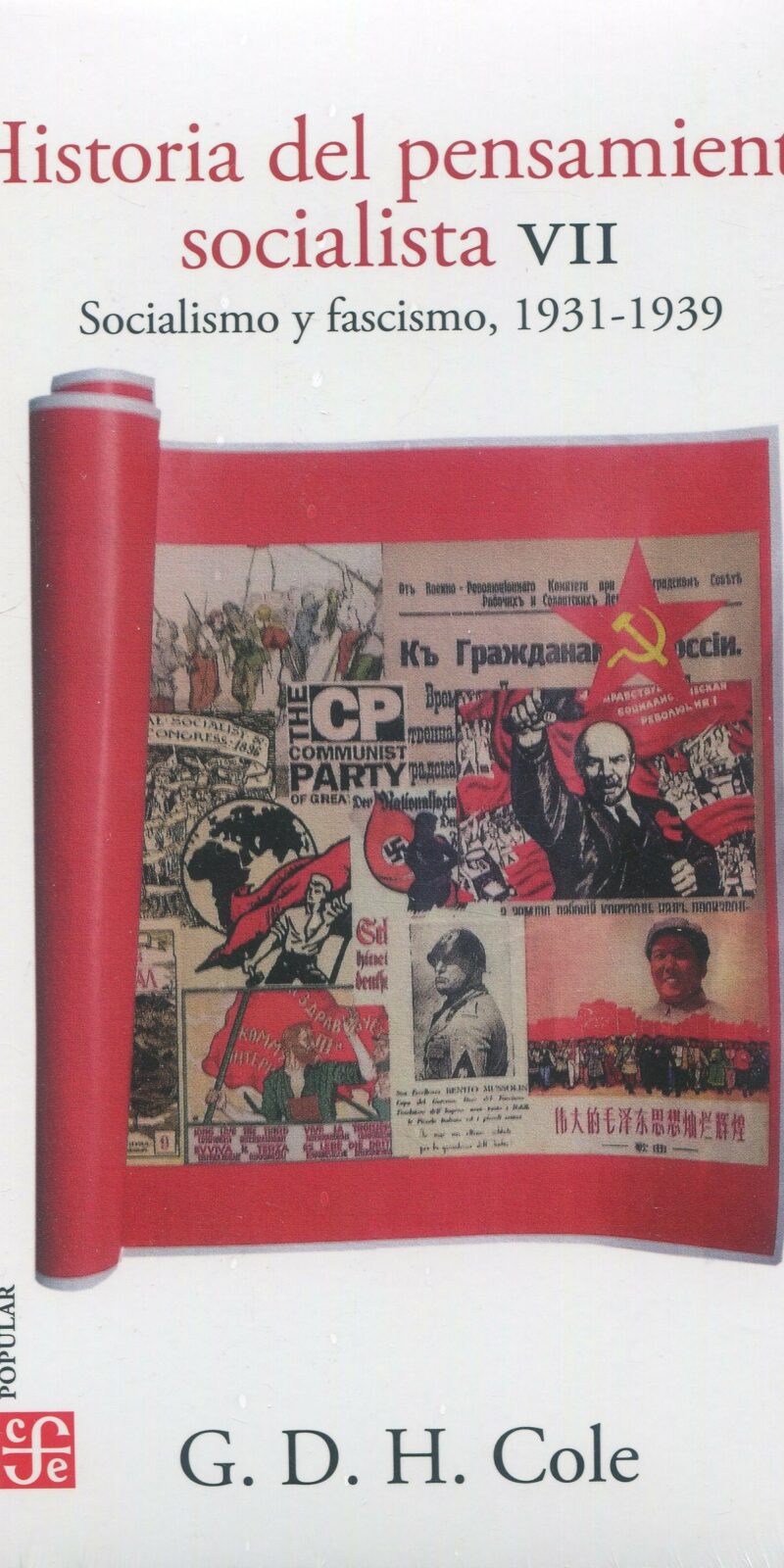 Historia del pensamiento socialista VII. Socialismo y fascismo 1931-1939