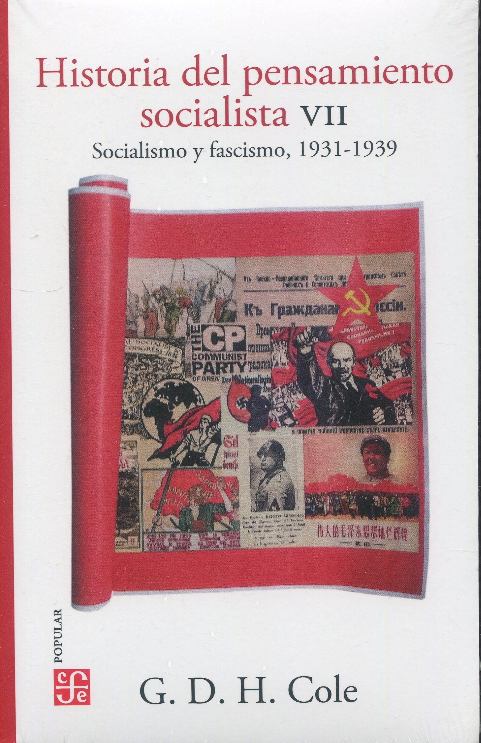 Historia del pensamiento socialista VII. Socialismo y fascismo 1931-1939