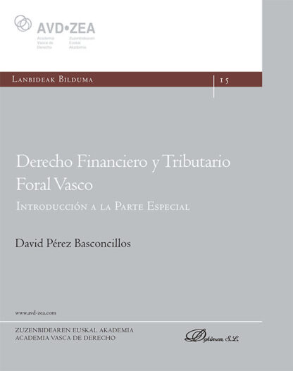 Derecho Financiero y Tributario Foral Vasco. Introducción a la Parte Especial