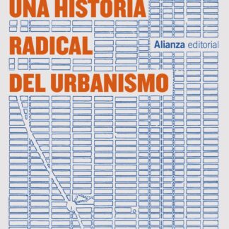 Contra lo común. Una historia radical del urbanismo