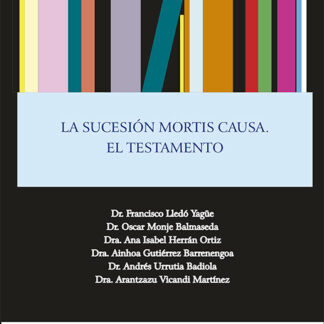 La sucesión mortis causa. El testamento