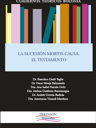 La sucesión mortis causa. El testamento