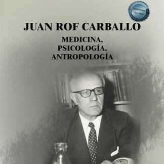 Juan Rof Carballo Medicina, Psicología, Antropología