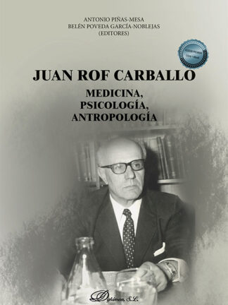 Juan Rof Carballo Medicina, Psicología, Antropología