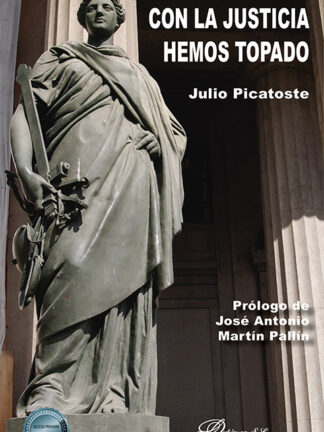 Con la justicia hemos topado