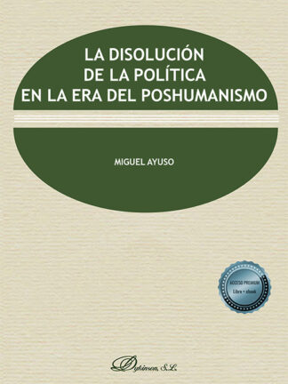 La disolución de la política en la era del poshumanismo