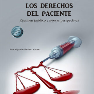 Compendio sobre los derechos del paciente Régimen jurídico y nuevas perspectivas