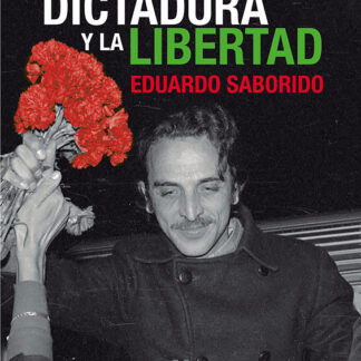 Entre la dictadura y la libertad