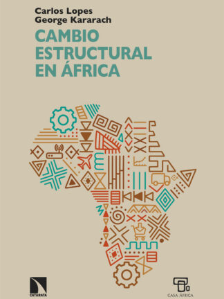 Cambio estructural en África Percepciones erróneas, nuevas perspectivas y desarrollo en el siglo XX