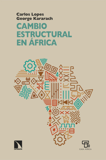 Cambio estructural en África Percepciones erróneas, nuevas perspectivas y desarrollo en el siglo XX