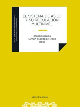Sistema de asilo y su regulación multinivel