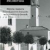 Tierra prometida Historia memoria colonización franquista provincia Granada 9788413695693