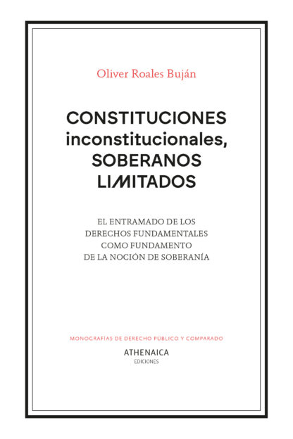 Constituciones inconstitucionales, soberanos limitados
