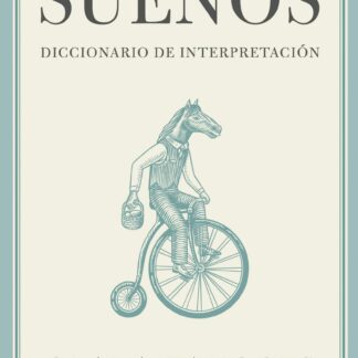 Sueños. Diccionario de interpretación