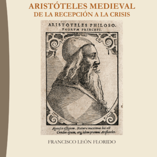 Aristóteles medieval. De la recepción a la crisis