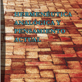 Hermenéutica analógica y pensamiento actual