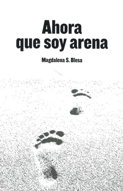 Ahora que soy arena