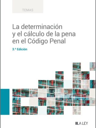 Determinación y el cálculo de la pena en el Código Penal 2023