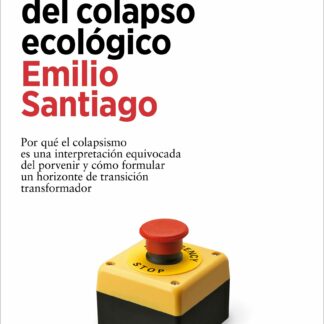Contra el mito del colapso ecológico