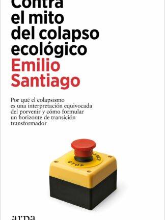 Contra el mito del colapso ecológico