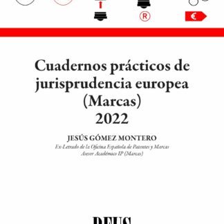 Cuadernos prácticos de jurisprudencia europea. (Marcas)2022