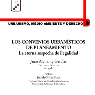 Convenios urbanísticos de planeamiento La eterna sospecha de ilegalidad