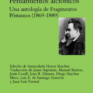 Pensamientos alciónicos. Una antología de Fragmentos Póstumos (1869-1889)