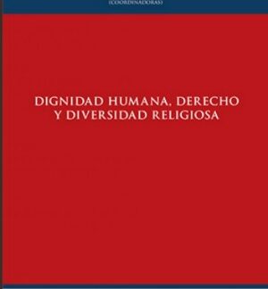Dignidad humana, derecho y diversidad religiosa