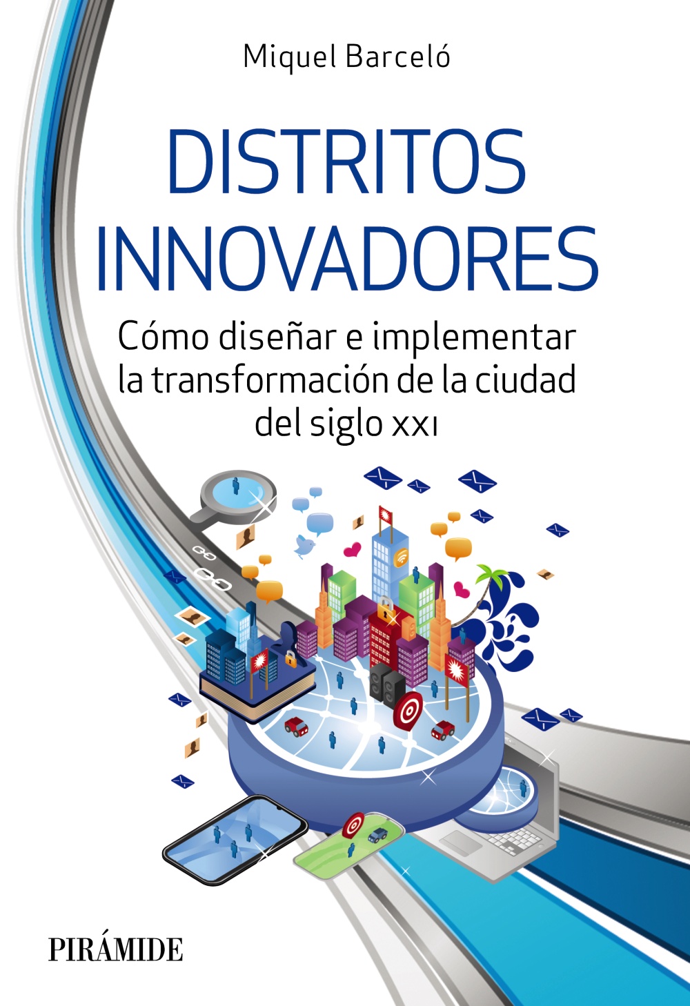 Distritos innovadores / M. BARCELÓ / 9788436848182