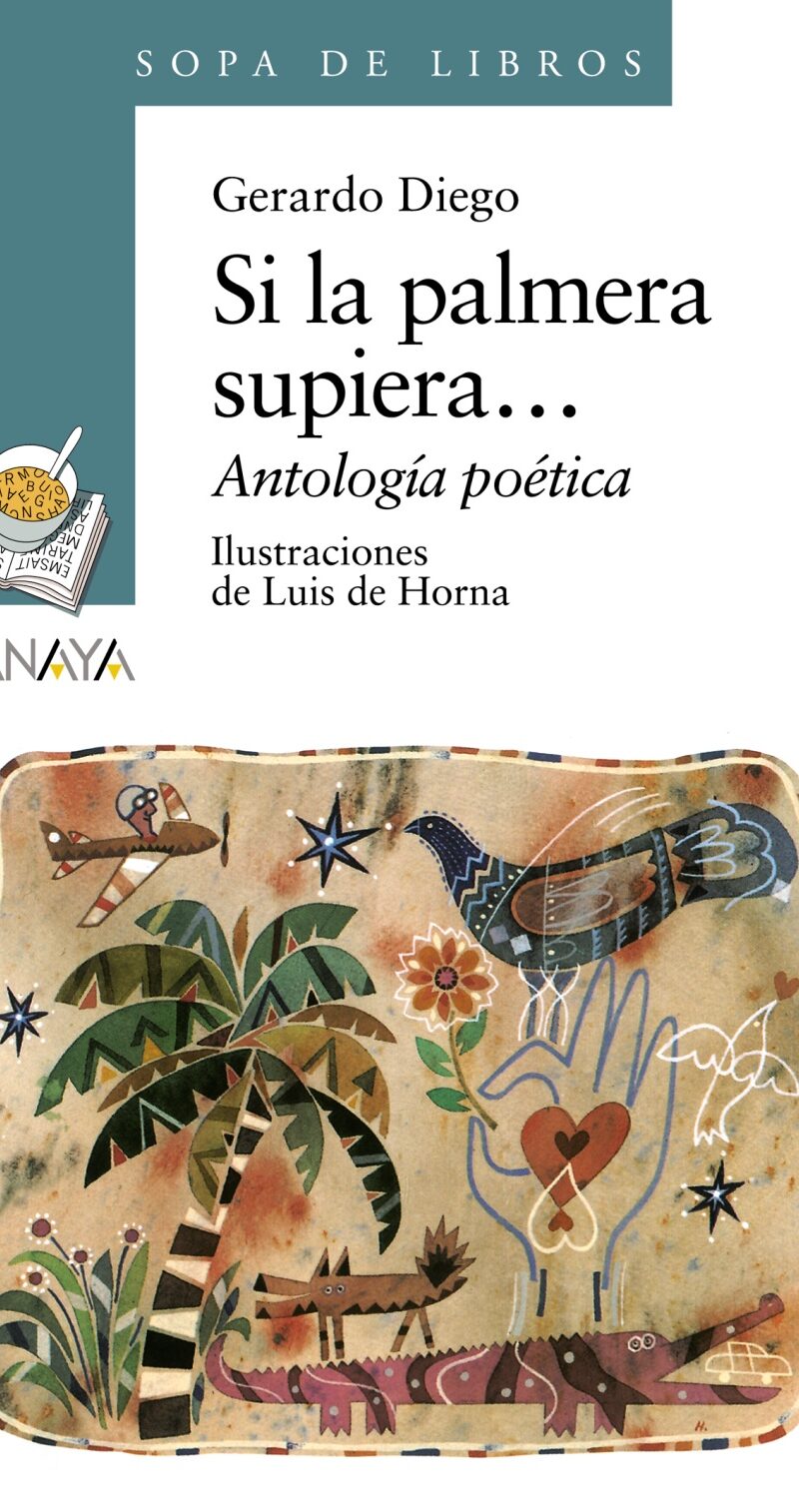 Si la palmera supiera. Antología poética