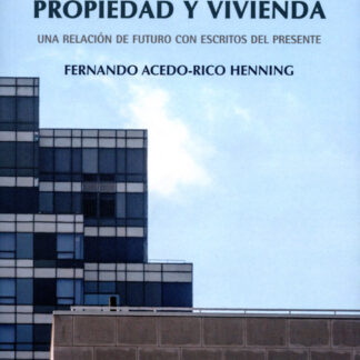 Registro de la Propiedad y Vivienda Una relación de futuro con escritos del presente