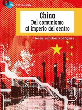 China del comunismo al imperio del centro