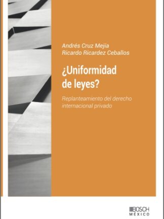 Uniformidad de leyes? Replanteamiento del derecho internacional privado