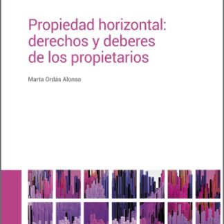 Propiedad horizontal: derechos y deberes de los propietarios