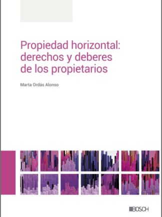 Propiedad horizontal: derechos y deberes de los propietarios
