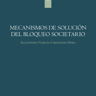 Mecanismos de solución del bloqueo societario