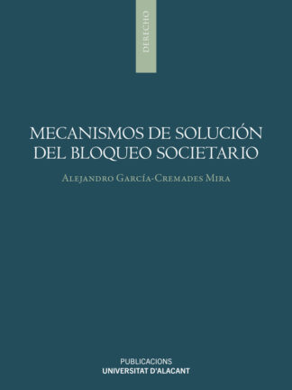 Mecanismos de solución del bloqueo societario