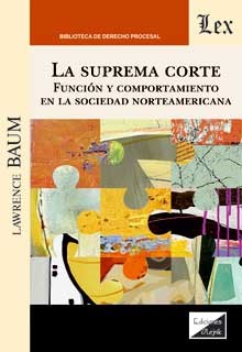 Suprema corte, la función y comportamiento en la sociedad norteamericana