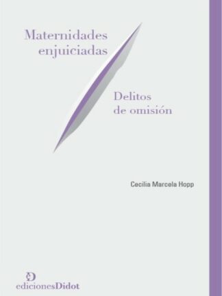 Maternidades enjuiciadas. Delitos de omisión