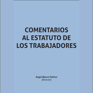 Comentarios al estatuto de los trabajadores