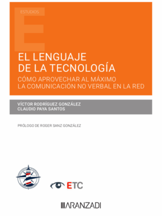 El lenguaje de la tecnología. Cómo aprovechar al máximo la comunicación no verbal en la red