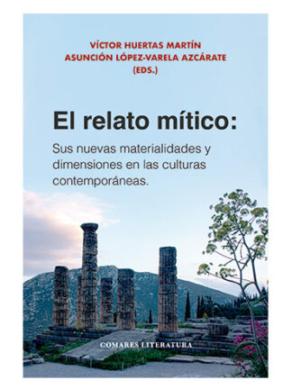 PDF El relato mítico Sus nuevas materialidades y dimensiones en las culturas contemporáneas