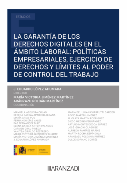 Garantía de los derechos digitales en el ámbito laboral, políticas empresariales, ejercicio de derechos y límites al poder de control del trabajo