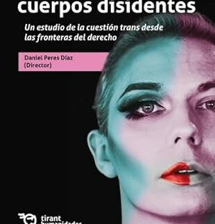 Gobierno de los cuerpos disidentes