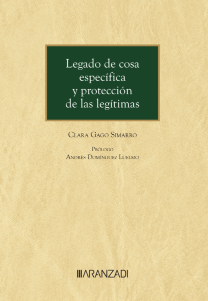 Legado de cosa específica y protección de las legítimas