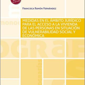 Medidas en el ámbito jurídico para el acceso a la vivienda de las personas en situación de vulnerabiidad social y económica