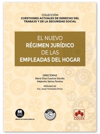 El nuevo régimen jurídico de las empleadas del hogar